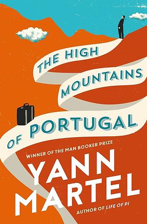 The High Mountains of Portugal by Yann Martel