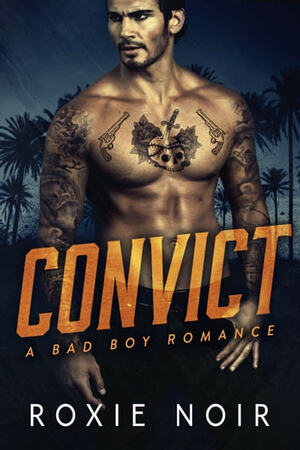Convict by Roxie Noir