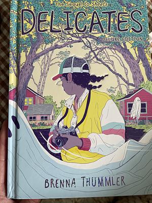 Delicates: Deluxe Edition by Brenna Thummler