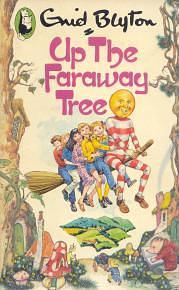 Up the Faraway Tree by Enid Blyton