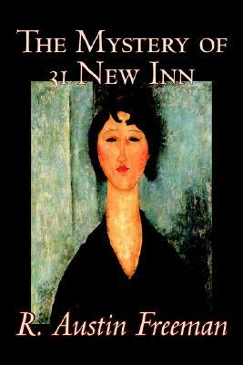 The Mystery of 31 New Inn by R. austin Freeman, Fiction, Mystery & Detective by R. Austin Freeman