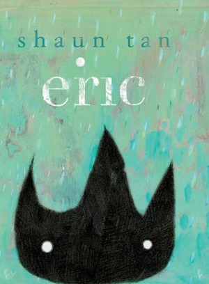 Eric by Shaun Tan
