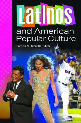 Latinos and American Popular Culture by 