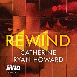 Rewind by Catherine Ryan Howard