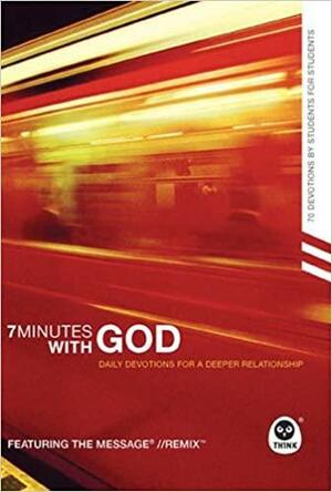7 Minutes with God: Daily Devotions for a Deeper Relationship by The Navigators, Jerry White