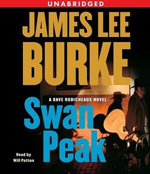 Swan Peak by James Lee Burke