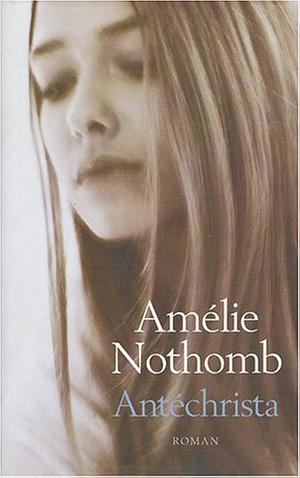 Antéchrista by Amélie Nothomb