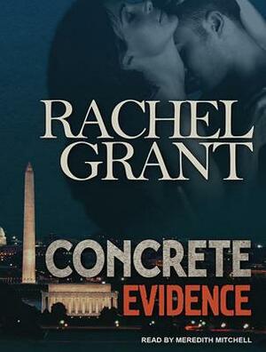 Concrete Evidence by Rachel Grant