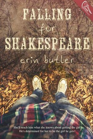 Falling for Shakespeare by Erin Butler