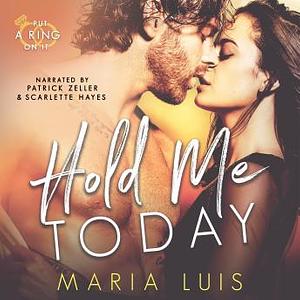 Hold Me Today by Maria Luis