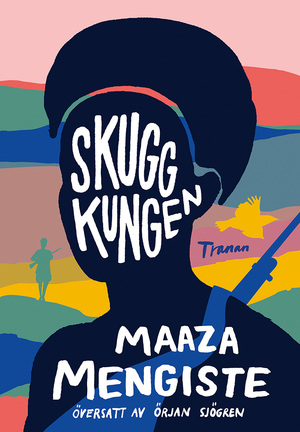 Skuggkungen by Maaza Mengiste