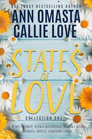 States of Love, Collection 1: Alabama Admirer, Alaska Adventurer, Arizona Artist, Arkansas Athlete, and California Crush by Callie Love, Ann Omasta, Ann Omasta