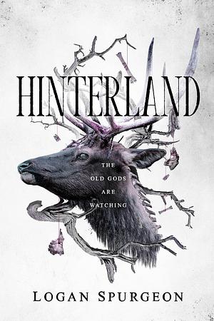 Hinterland by Logan Spurgeon