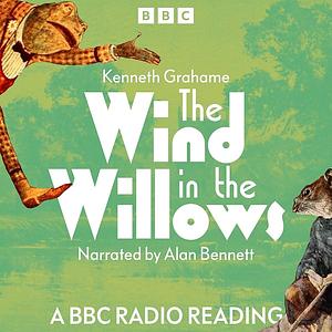 The Wind in the Willows by Kenneth Grahame