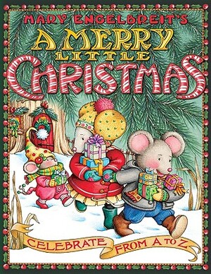 Mary Engelbreit's a Merry Little Christmas: Celebrate from A to Z by Mary Engelbreit