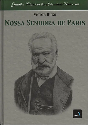 Nossa Senhora de Paris by Victor Hugo