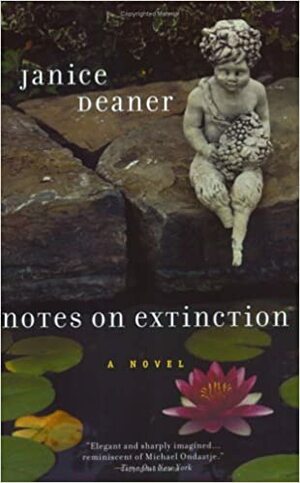 Notes on Extinction by Janice Deaner