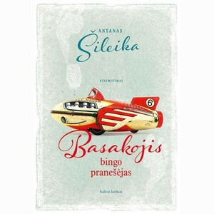 Basakojis bingo pranešėjas by Antanas Šileika