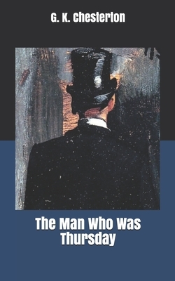 The Man Who Was Thursday by G.K. Chesterton