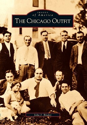 The Chicago Outfit by John J. Binder