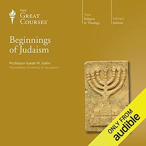 Beginnings of Judaism by Isaiah M. Gafni