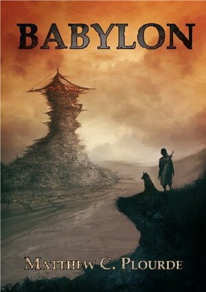 Babylon by Matthew Plourde