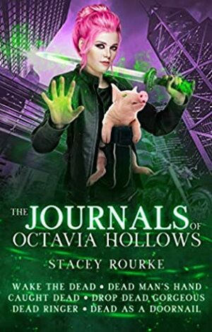The Journals of Octavia Hollows: Books 1-6 by Stacey Rourke
