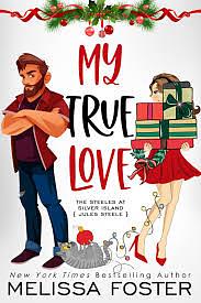 My true love  by Melissa Foster