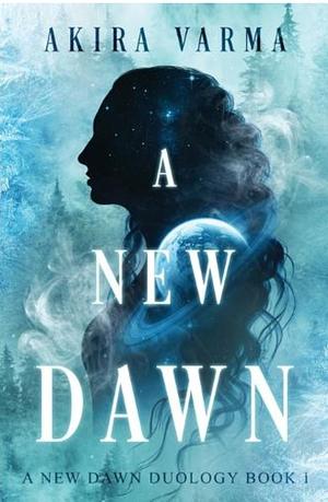 A New Dawn by Akira Varma