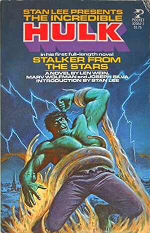 The Incredible Hulk: Stalker from the Stars by Ron Goulart, Len Wein, Marv Wolfman, Stan Lee