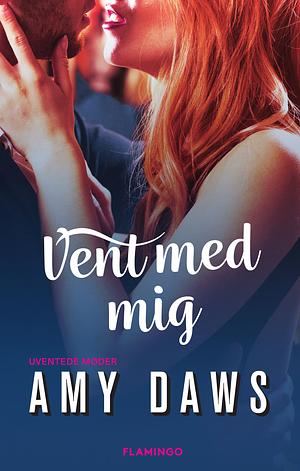 Vent med mig by Amy Daws
