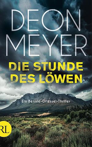 Die Stunde des Löwen by Deon Meyer