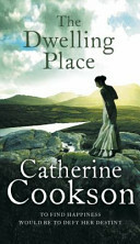 The Dwelling Place by Catherine Cookson