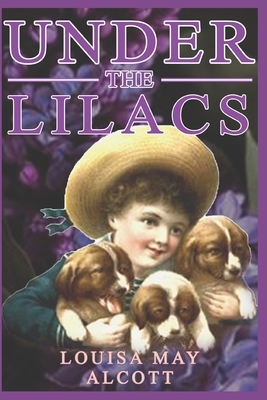 Under the Lilacs by Louisa May Alcott