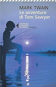 Le Avventure di Tom Sawyer by Mark Twain