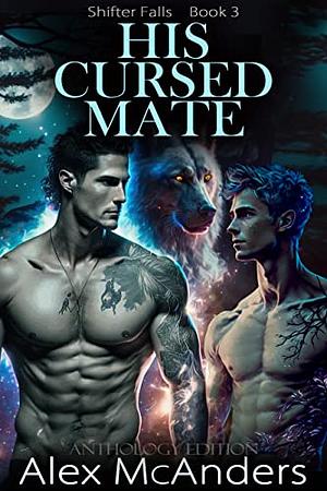 His Cursed Mate by Alex McAnders