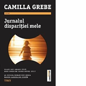 Jurnalul disparitiei mele by Camilla Grebe