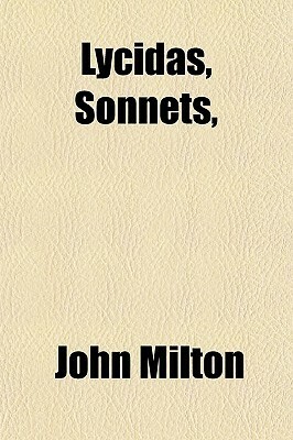 Lycidas, Sonnets, by John Milton