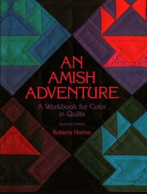 An Amish Adventure, 2nd Edition - Print on Demand Edition by Roberta Horton