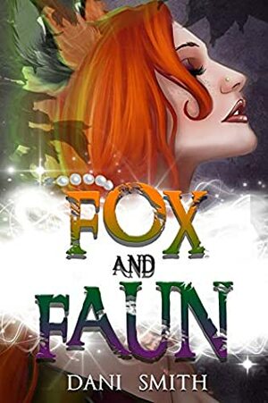 Fox and Faun by Dani Smith