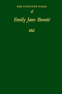 The Complete Poems of Emily Jane Brontë by Emily Brontë, C.W. Hatfield