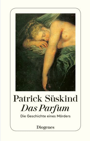 Das Parfüm by Patrick Süskind