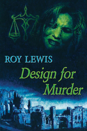 Design for Murder by Roy Lewis