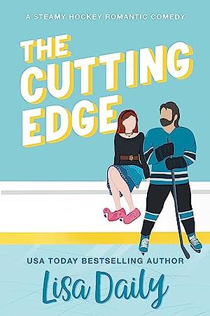 The Cutting Edge by Lisa Daily