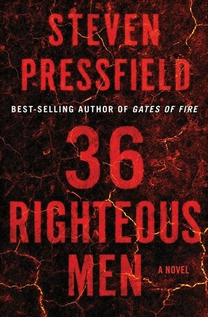 36 Righteous Men by Steven Pressfield