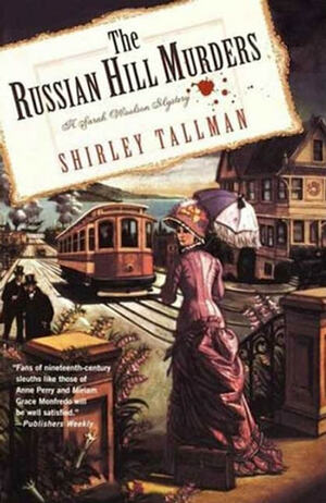 The Russian Hill Murders: A Sarah Woolson Mystery by Shirley Tallman