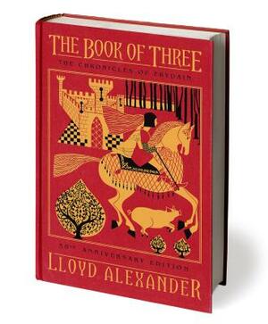 The Book of Three, 50th Anniversary Edition: The Chronicles of Prydain, Book 1 by Lloyd Alexander