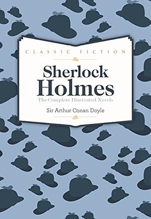 Sherlock Holmes Complete Illustrated Novels by Arthur Conan Doyle