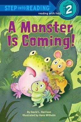 A Monster is Coming! by Hans Wilhelm, David L. Harrison