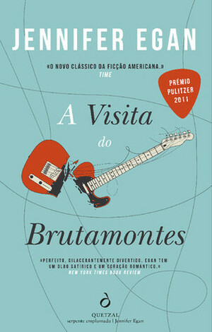 A Visita do Brutamontes by Jennifer Egan, Jorge Pereirinha Pires